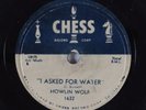 Hear '56 Blues 78 HOWLIN' WOLF I Asked For Some Water CHESS 1632