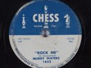 Hear '56 Blues 78 MUDDY WATERS Got My Mojo Working b/w Rock Me CHESS 1652