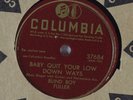 Hear '39 Blues 78 BLIND BOY FULLER Baby Quit Your Low Down...COLUMBIA 37684