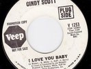CINDY SCOTT 45 I Love You Baby VEEP Label 1253 VG RARE RARE PROMO