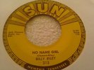 BILLY LEE RILEY (SUN 313) NO NAME GIRL DOWN BY THE RIVERSIDE ROCKABILLY 45 VG++