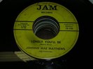 Johnnie Mae Matthews NORTHERN SOUL 45 Lonely Youll Be / Thats What My Man