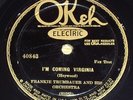 Frankie Trumbauer w/Bix Beiderbecke-I'm Coming Virginia Okeh 40843 jazz 78 E+