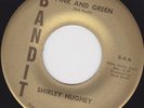 GARAGE 45 RPM - SHIRLEY HUGHEY on BANDIT RECORDS