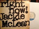 JACKIE MCLEAN  right now ORIG MONO BLUE NOTE LP BLP 4215 VAN GELDER IN DEAD WAX