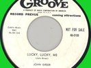 JOHN GREER Lucky, Lucky, Me 45rpm Groove 1955 WLP