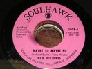 New Holidays NORTHERN SOUL 45 Maybe So Maybe No / If I Only Knew