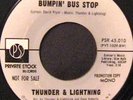 Thunder & Lightning 45 PRIVATE STOCK PROMO Bumpin Bus Stop RARE FUNK LISTEN