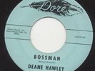 Deane HAWLEY bossman 45 killer R&B MOD dancer HEAR ??