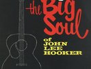 JOHN LEE HOOKER: The Big Soul Of (rare blues & r&b LP)