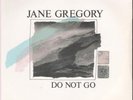 JANE GREGORY do not go 7