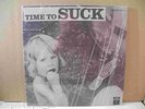 Suck - Time To Suck (RI, Shadoks)