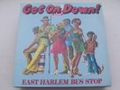 EAST HARLEM BUS STOP - GET ON DOWN - LP