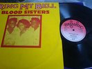 UK BALLISTIC DISCO45 1979 BLOOD SISTERS- RING MY BELL/ ONE BLOOD - ONE BLOOD DUB