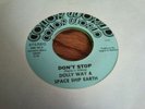 Dolly Way & Space Ship Earth - Don't Stop  RARE Boogie 45