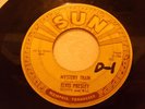 ELVIS - SUN RECORDS - 45 - MYSTERY TRAIN / I FORGOT TO REMEMBER TO FORGET - RARE