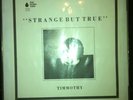 TIMMOTHY: Strange But True ROCKADELIC OOP US  psych LP re