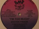 DOCTOR FREEZE I'm Too Much RARE RANDOM RAP/ELECTRO 12