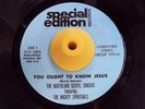 Gospel Funk 45 NORTHLAND GOSPEL SINGERS You Ought To Know Jesus Special Edition