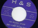 Bopper Honey & Sonny / Davis Twins H&S 7069 (( LISTEN )) I'm rough stuff STARDAY