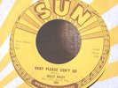 Rockabilly 45-Billy (Lee) Riley-Baby Please Don't Go-Sun 289-VG+ NICE