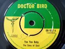 Doctor Bird- Yea Yea Baby -The Sons Of Soul -Ska 45