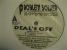 PROBLEM SOLVER'FEAT THE RIOT SQUAD.A SIDE.DEAL'S OFF,B SIDE 1.DRUG DEALZ.RARE