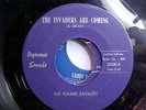 THE YOUNG SAVAGES 45 RPM THE INVADERS ARE COMING / A VERY SPECIAL DAY MINTY