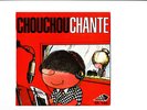 45t  CHOUCHOU  CHANTE