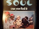 S.O.U.L. Can You feel it FUNK SOUL NM OG