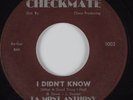 Northern Soul 45 LA MONT ANTHONY I Didn't Know CHECKMATE HEAR
