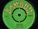 Three Tones - Good Ways / Everything We Do  UK orig 45 ??
