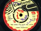 Larry Marshall - No One To Give Me Love / Phil Pratt - Safe Travel UK orig 45 ??