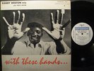 Randy Weston, With These Hands…, Riverside RLP-12-214