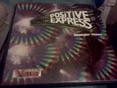 POSITIVE EXPRESS Changin Times VICTORY Boogie Modern