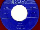 45 The Crows Gee Rama 5 red vinyl I Love You So doo-wop Jump Blues rare wax