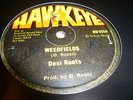 Desi Roots Weedfields Rare Killer Roots 12