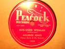 MILDRED JONES	 	Mr Thrill/Mis-used Woman	 	PEACOCK	 	1638	 	E	 	120	 	E-