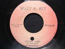 RULING  TIME  /  SAM  BRAMWELL  orig  WAIT  A  BIT  7 in