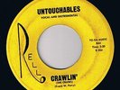 Hyper rare.. UNTOUCHABLES  Crawlin'   On Rello 204     Original...