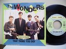 THE WONDERS, THAT THING YOU DO, RARE ROCK & ROLL PROMO 45 WPS