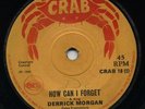 HOW CAN I FORGET / DON'T PLAY THAT SONG Derrick Morgan (1969 Skinhead Reggae) ??