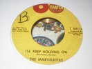 THE MARVELETTES-I'LL KEEP HOLDING ON-US TAMLA 45