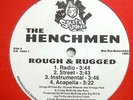 THE HENCHMEN-ROUGH & RUGGED-RANDOM RAP 12