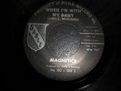 MAGNETICS - WHEN I,M WITH MY BABY - SABLE