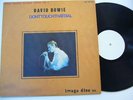 DAVID BOWIE - Donttouchthatdial (V.RARE LP) LTD.300