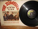 THE ZOMBIES orig. S/T MONO lp SHE'S NOT THERE TELL HER NO excellent shape