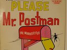 VERY RARE PRESSING OF PLEASE MR. POSTMAN BY THE MARVELETTES AND NEW