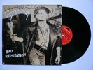 DIRTY WHITE BOY - Bad Reputation LP FULLY AUTOGRAPHED