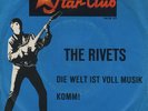 7 45 Rivets-Die Welt ist voll Musik STAR CLUB BEAT GER PS